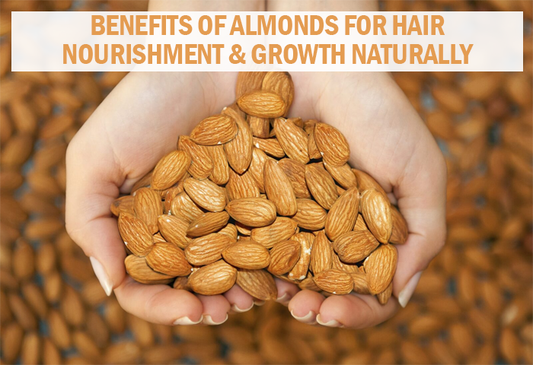 Benefits of Almonds for Hair